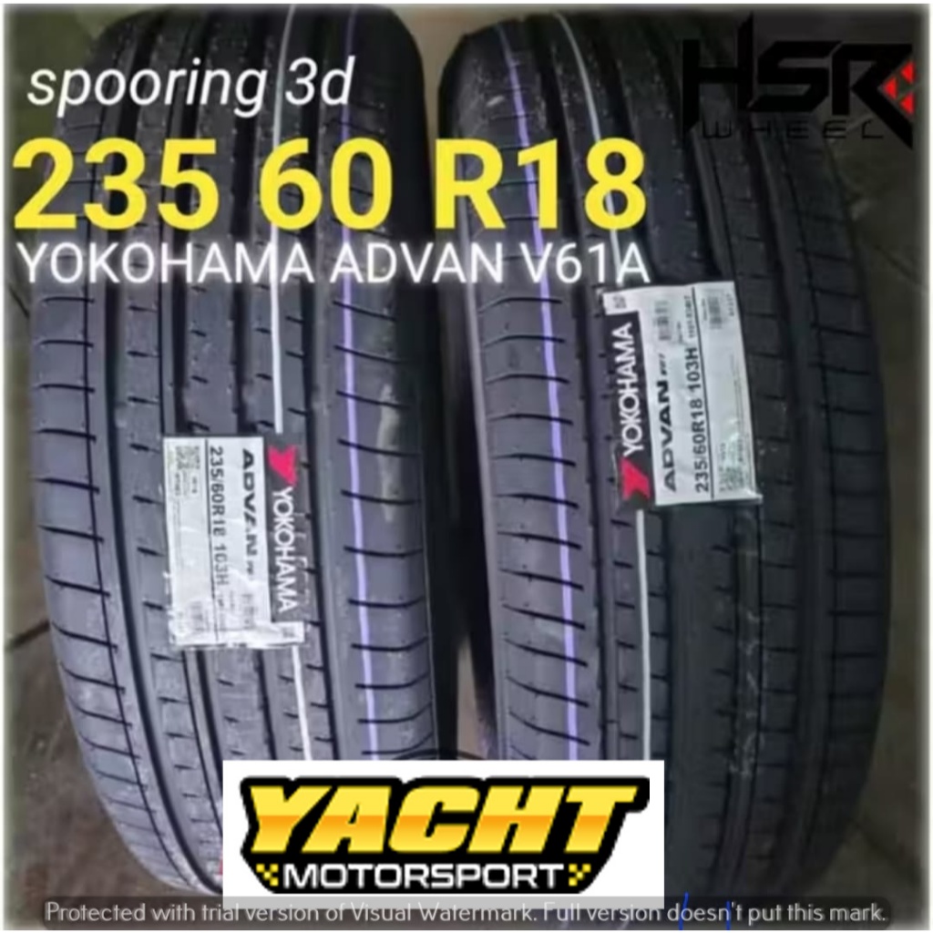 JUAL BAN MOBIL IMPORT 235 60 R18 YOKOHAMA ADVAN V61 HARGA SATUAN IMPORT CRV TURBO