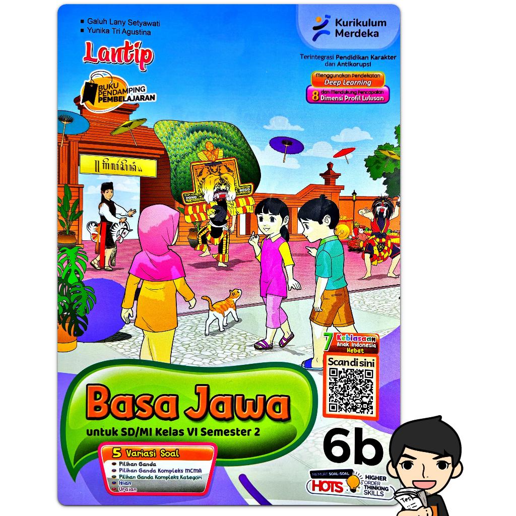 LKS BAHASA JAWA SD KELAS 6 SEMESTER 2 2025-2026 KURIKULUM MERDEKA Deep Learning KURMER | LANTIP PUTR
