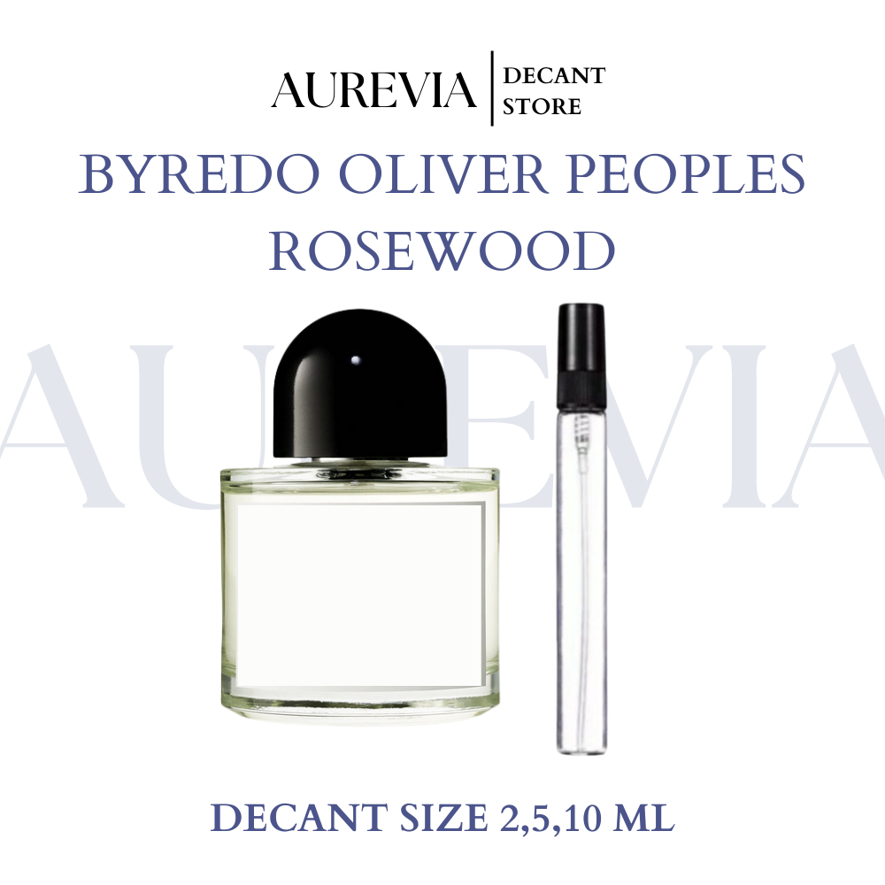 Decant Parfum Original Byredo Oliver Peoples Rosewood