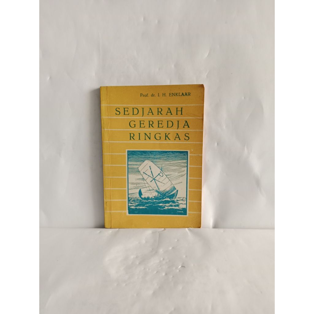 BUKU ORIGINAL SEDJARAH GEREDJA RINGKAS oleh Prof. dr. IH. ENKLAAR