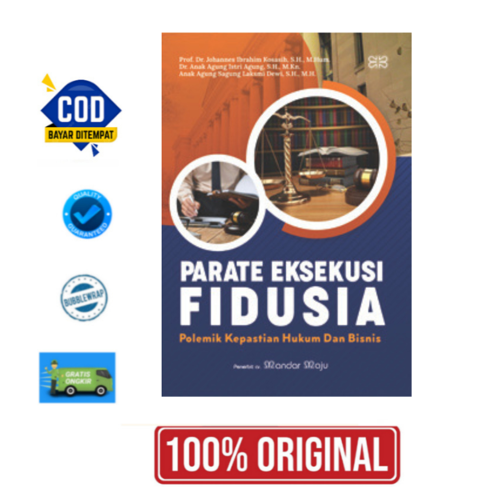 PARATE EKSEKUSI FIDUSIA Polemik Kepastian Hukum Dan Bisnis - Prof. Dr. Johannes Ibrahim Kosasih, S.H