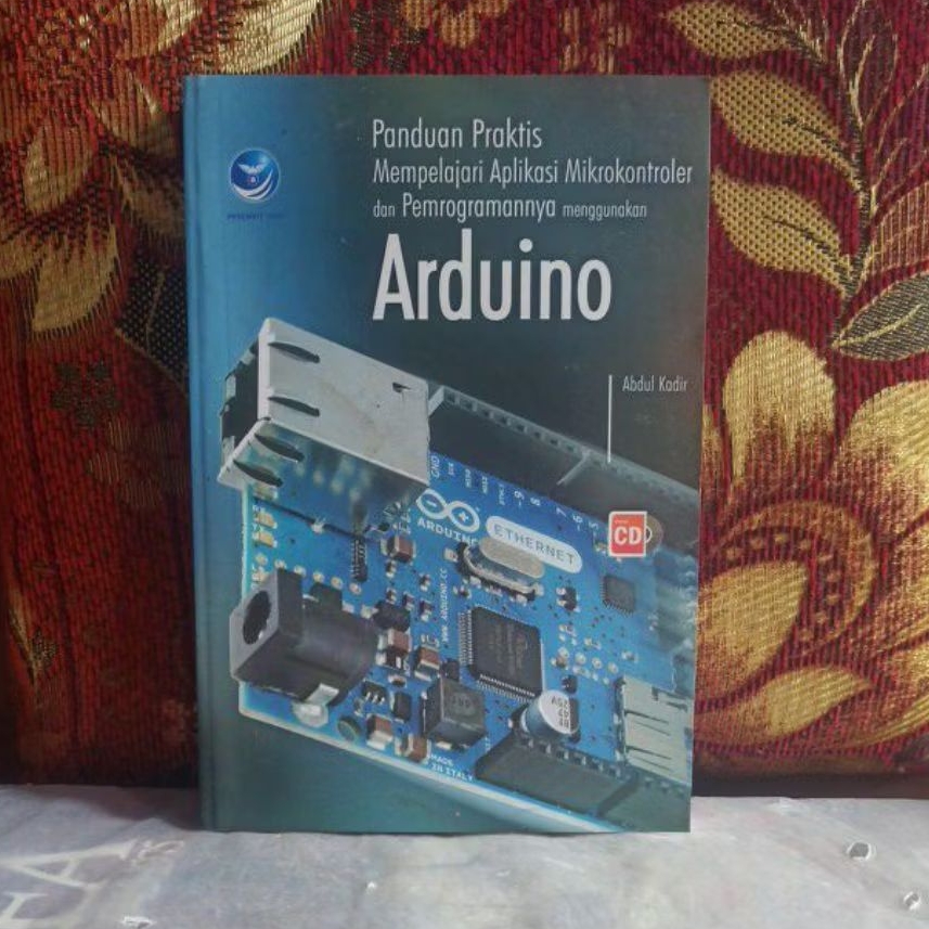 Buku Original Panduan Praktis Mempelajari Aplikasi Mikrokontroler dan Pemrogramannya menggunakan Ard