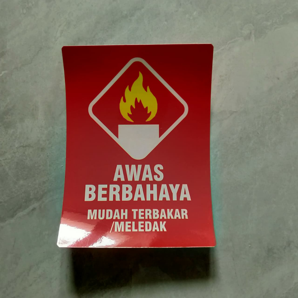 Stiker Awas Berbahaya Mudah Terbakar/Meledak