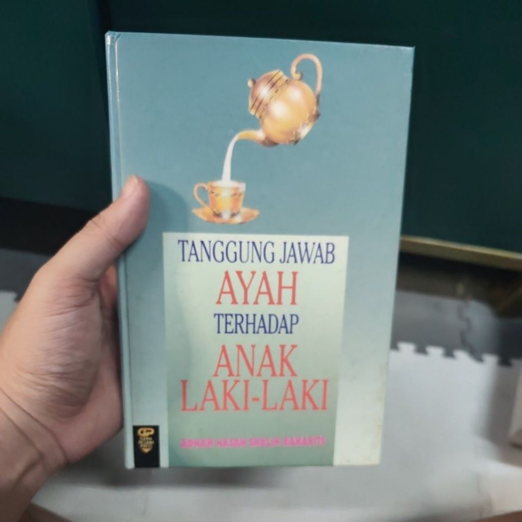 Buku Tanggung jawab Ayah Terhadap Anak Laki Laki karya Adnan Hasan Shalihin baharits original hardco