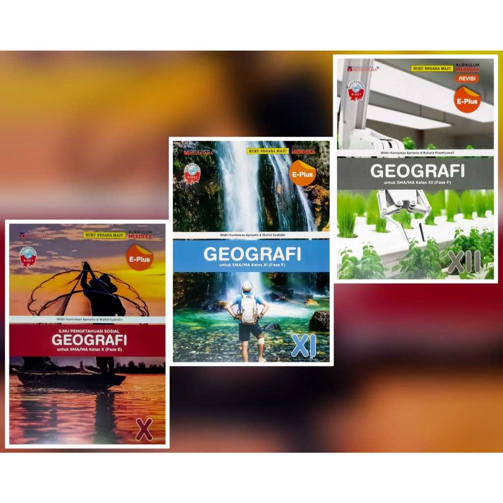 BUKU E-PLUS GEOGRAFI SMA/MA KURIKULUM MERDEKA MEDIATAMA