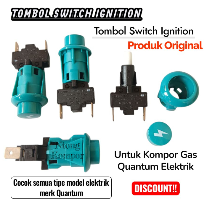TOMBOL ELEKTRIK SWITCH / KNOP IGNITION KOMPOR QUANTUM / KOMPOR QUANTUM 2 TUNGKU DAN 3 TUNGKU