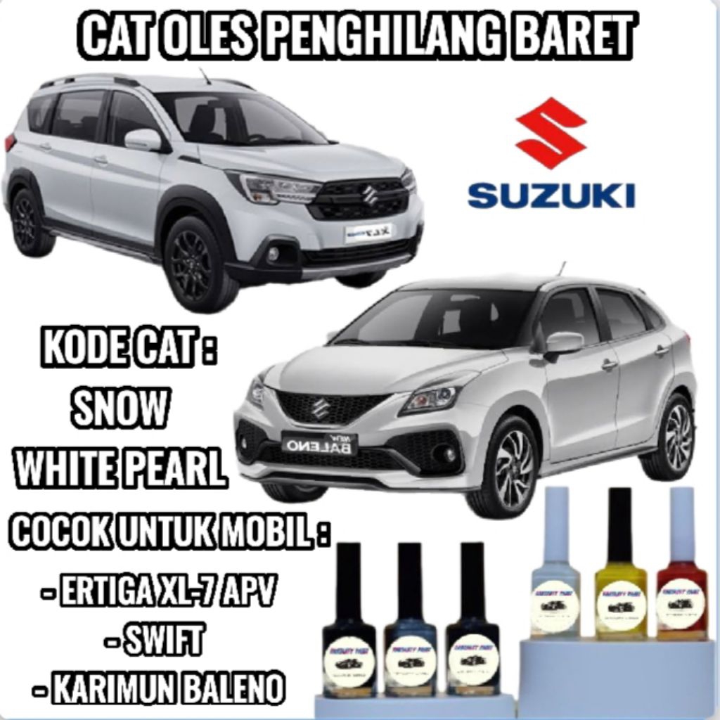 SUZUKI SNOW WHITE PEARL CAT OLES PENGHILANG BARET MOBIL LECET PUTIH METALIK BALENO ERTIGA APV SWIFT 