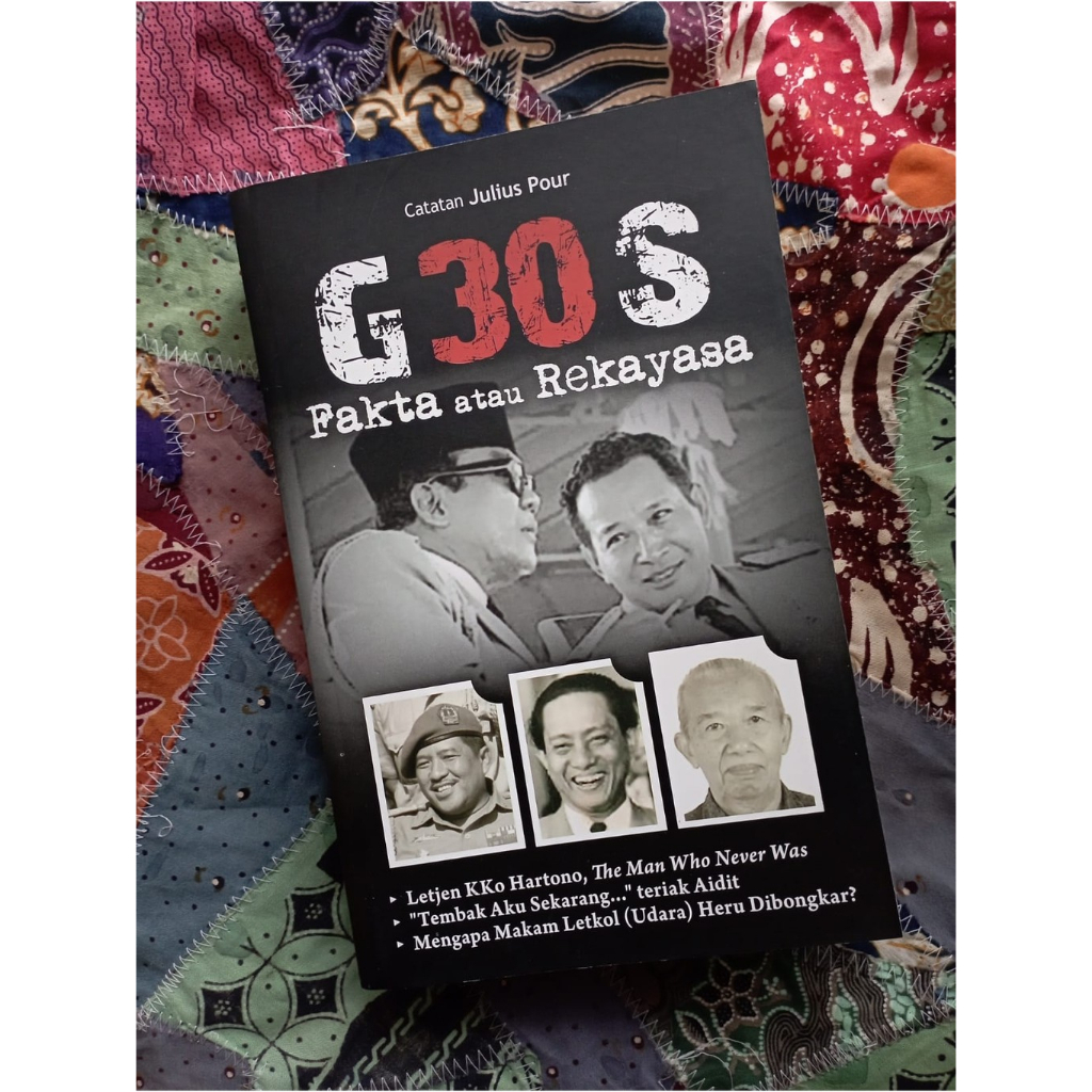 G30S: Fakta atau Rekayasa - Julius Pour
