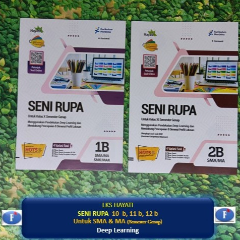 LKS Seni Rupa SMA MA SMK Kelas 1 X 10  11 12 Semester 2 Kur MERDEKA Hayati Deep Learning