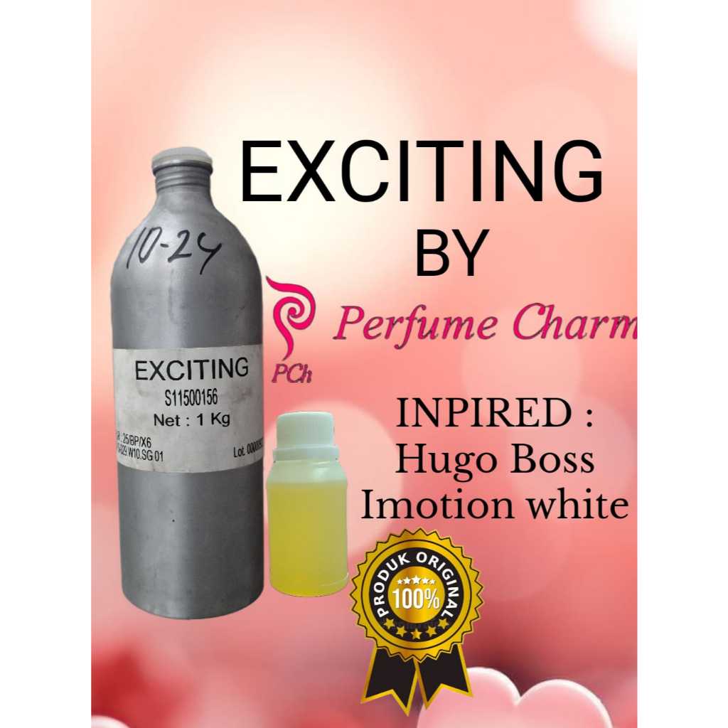 EXCITING BIBIT PARFUME MURNI KEMASAN 100 ML REPACK BY PARFUME CHARM (PCH)