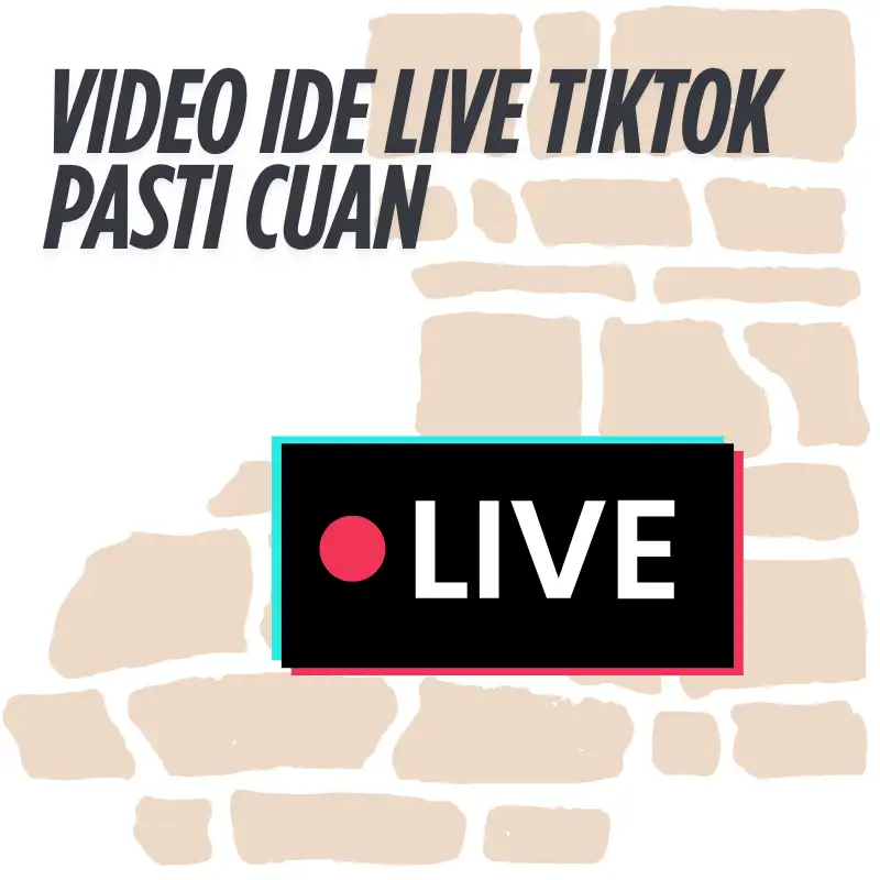 VIDEO IDE LIVE TIKTOK PASTI CUAN