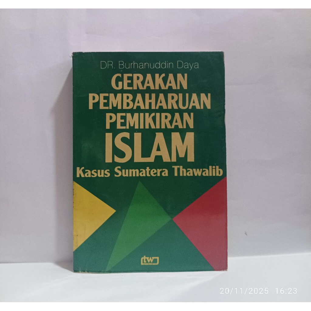 Gerakan Pembaharuan Pemikiran Islam Kasus Sumatera Thawalib - DR Burhanuddin Daya