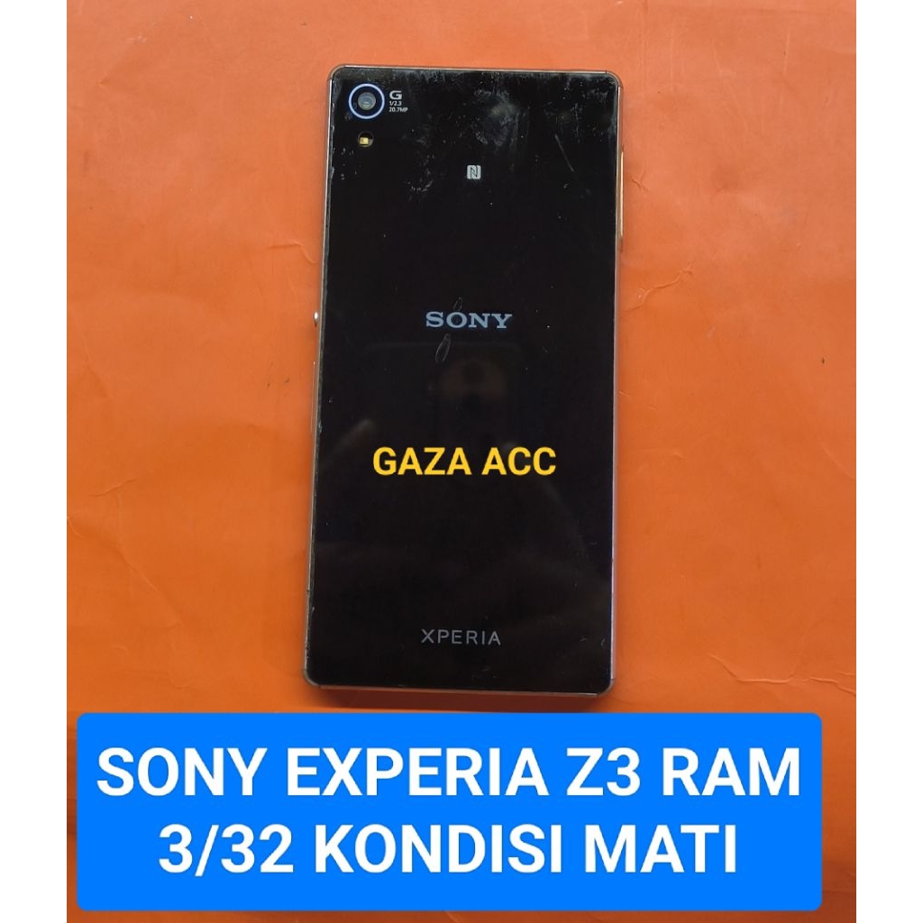 SONY EXPERIA Z3 RAM 3/32 KONDISI MATI