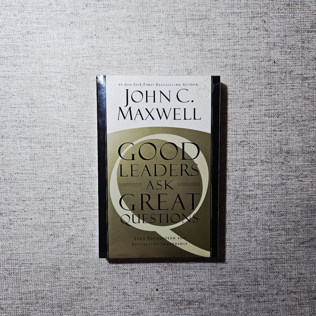 Buku Good Leaders Ask Great Questions: John C. Maxwell