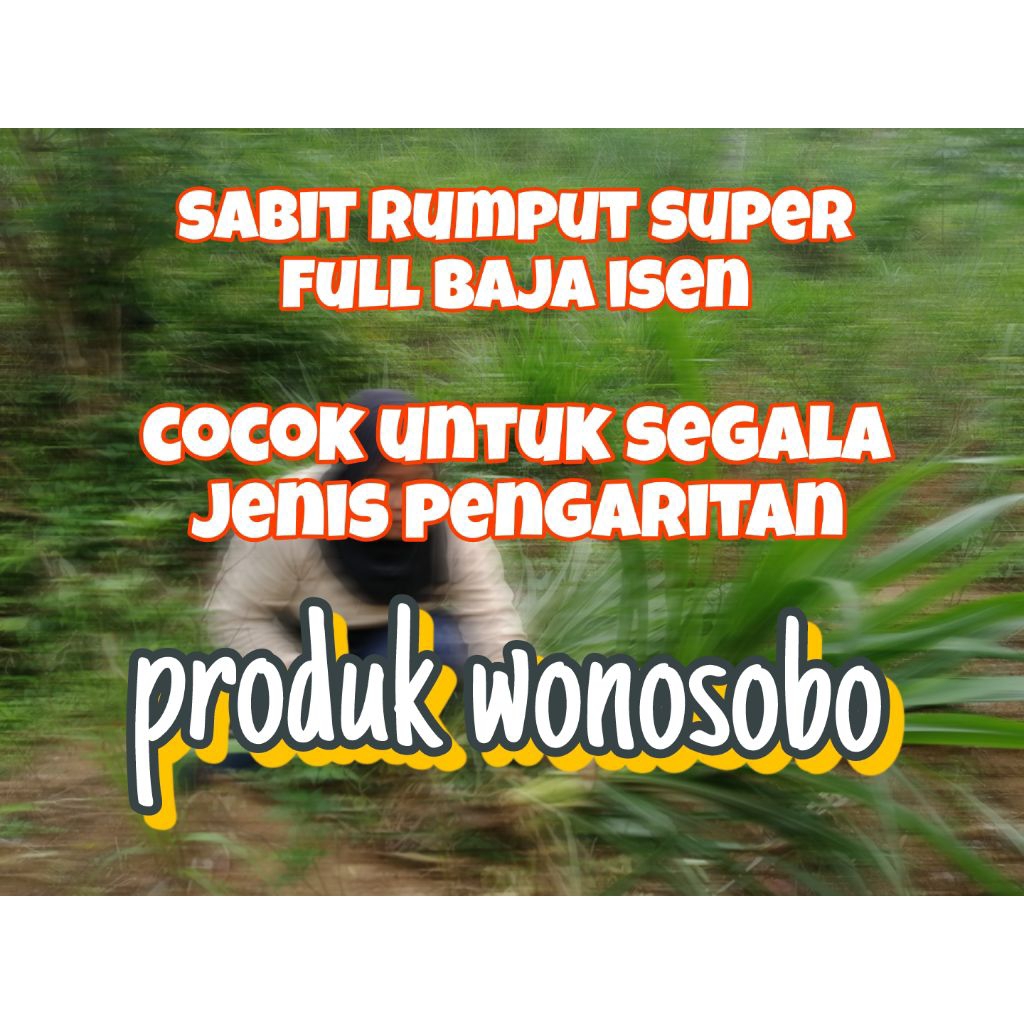 alat pertanian @arit rumput super wonosobo