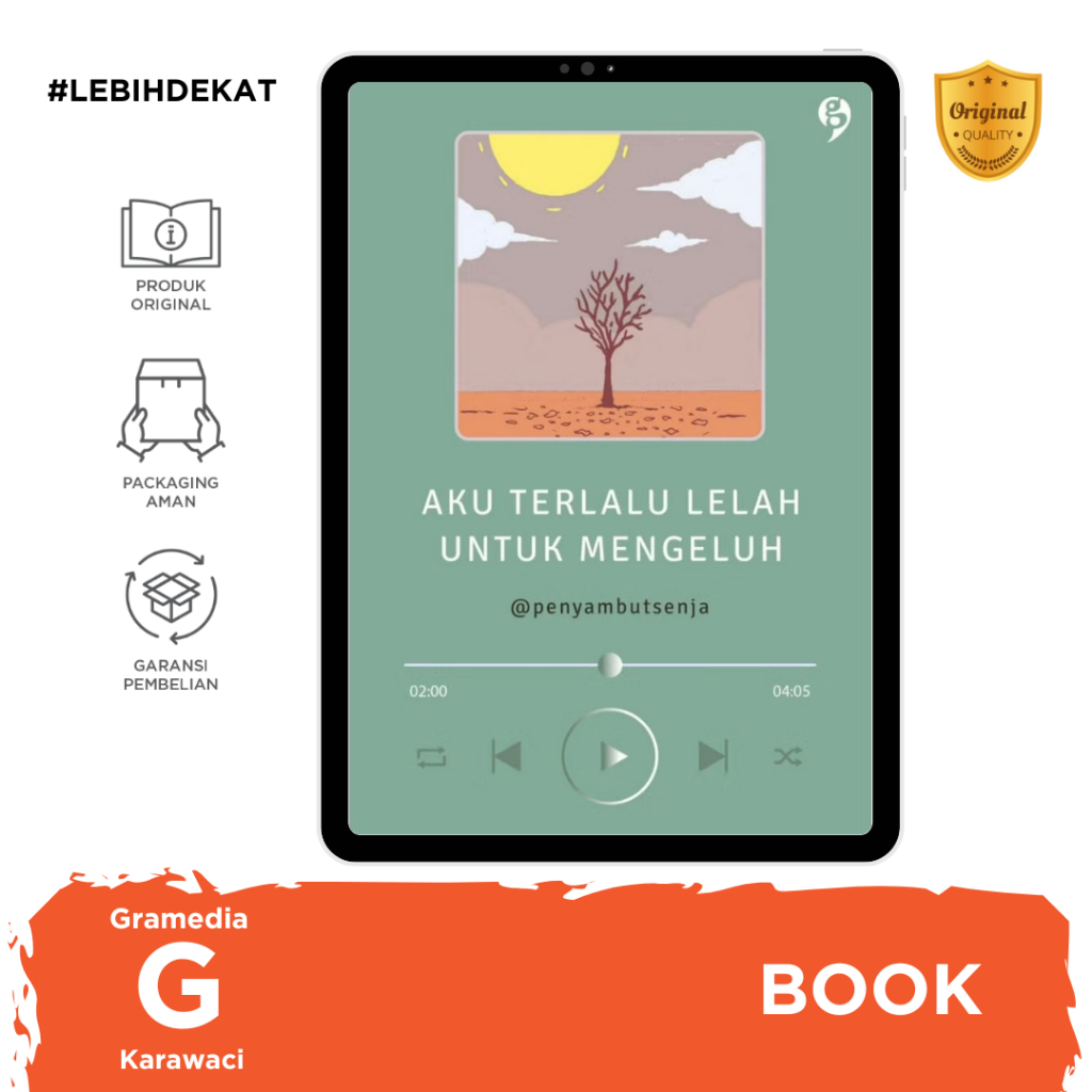 Gramedia Karawaci - AKU TERLALU LELAH UNTUK MENGELUH