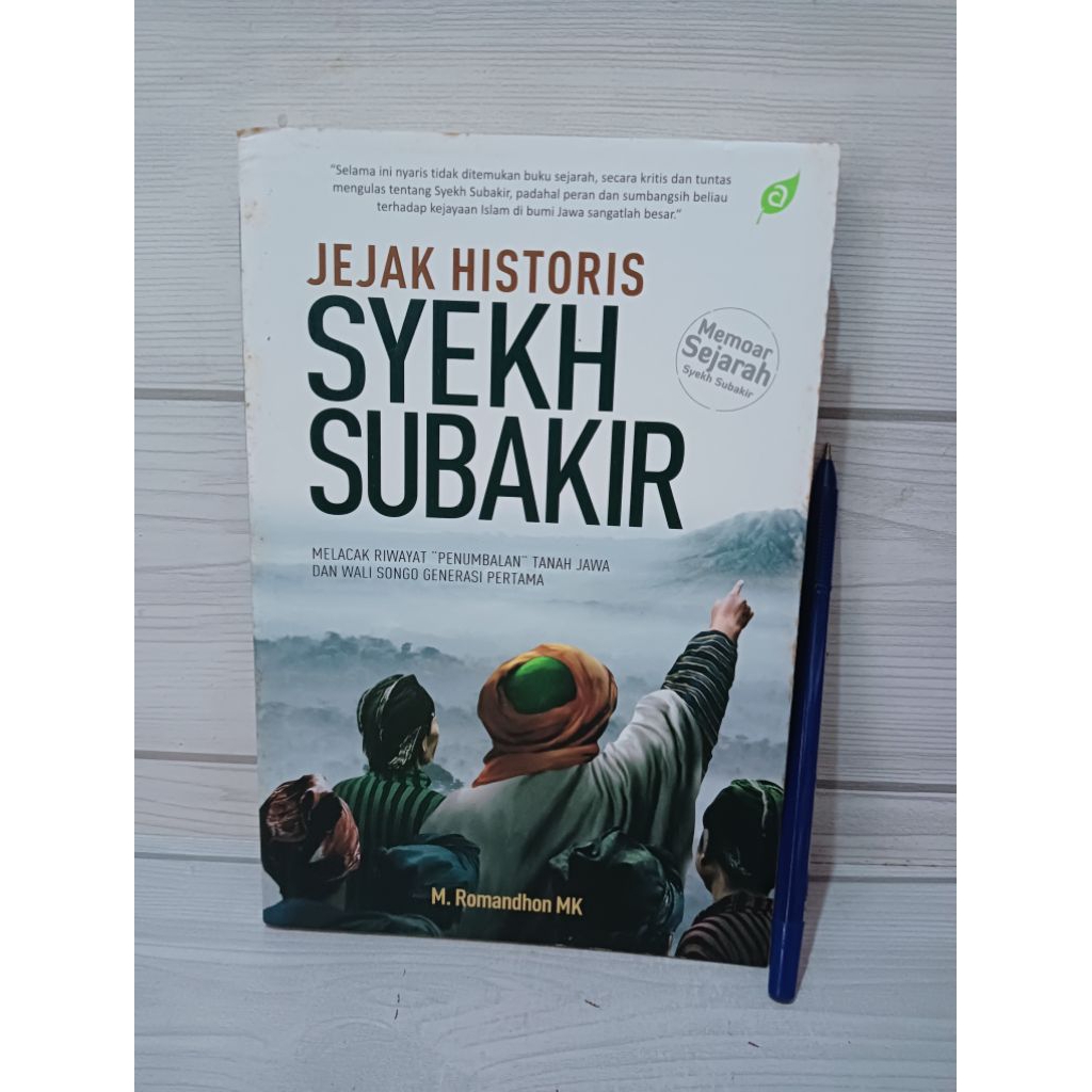 JEJAK HISTORIS SYEKH SUBAKIR BY M.ROMANDHON MK