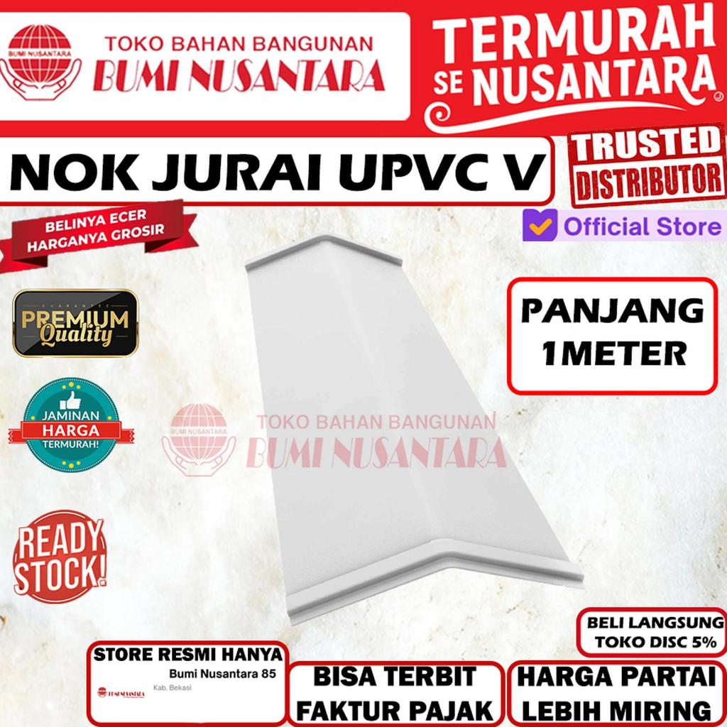 Nok Upvc V Jurai Alderon 1 Meter Karpus Atap Genteng Double Layer Single Layer Bumi Nusantara