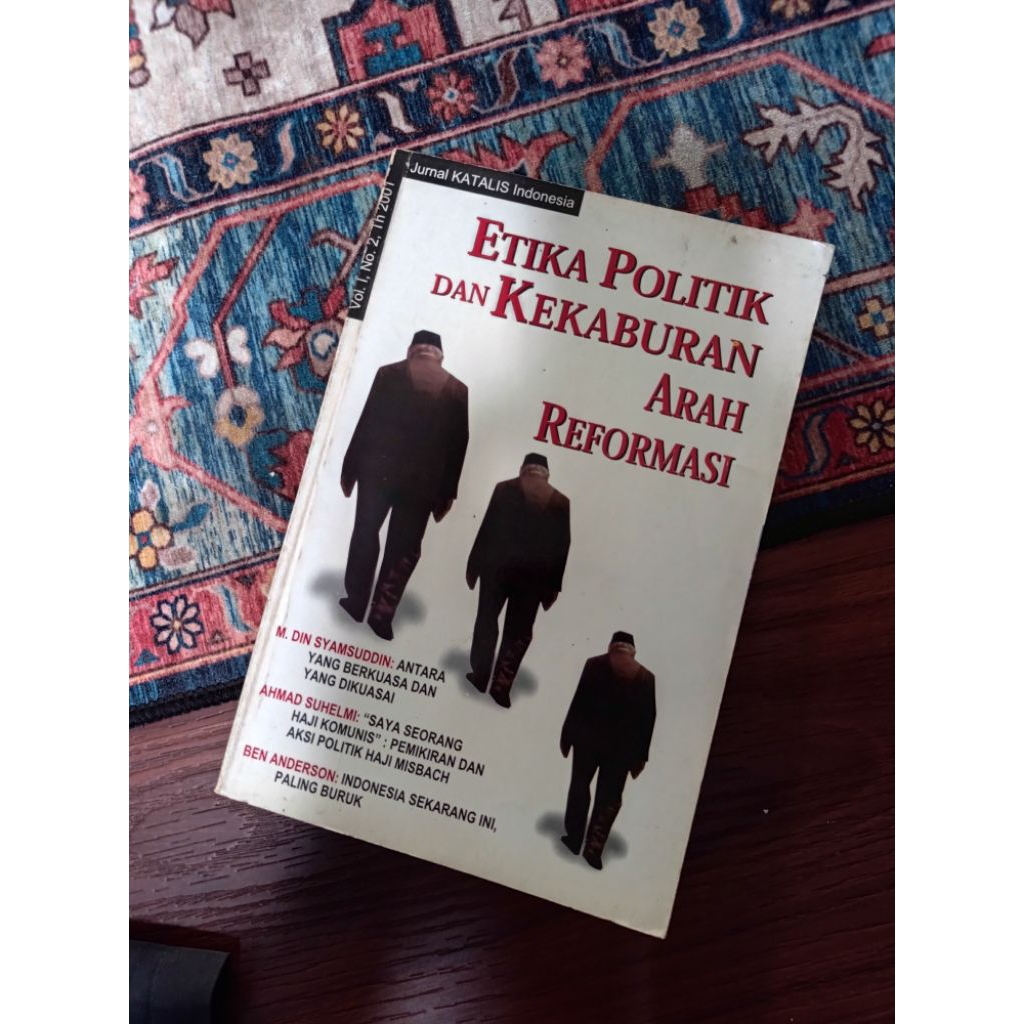 Jurnal Katalis IndonesiaEtika Politik dan Kekaburan Arah Reformasiyang berfokus pada isu-isu politik