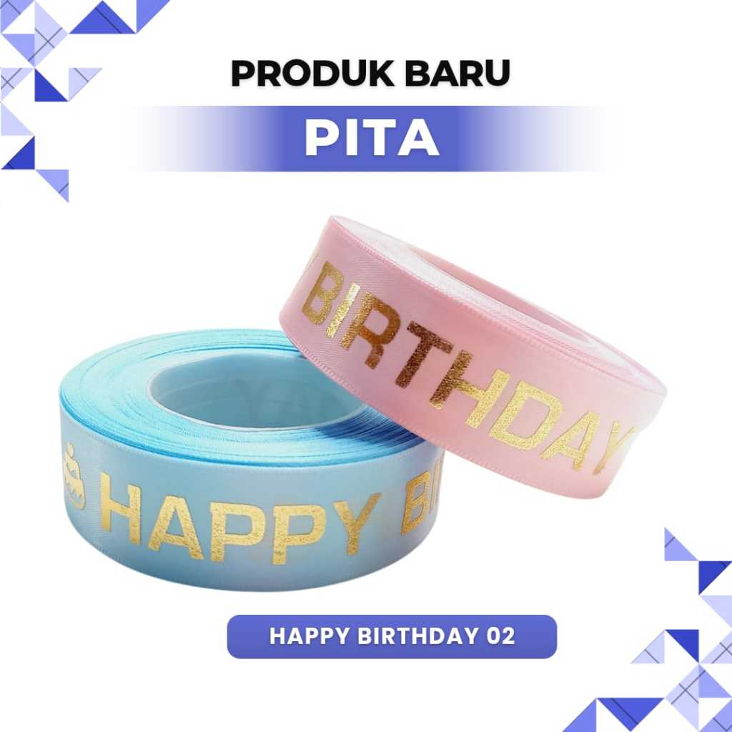 Pita Happy Birthday 02 Pita Kado Ulang Tahun Hiasan Hampers Motif Bermotif