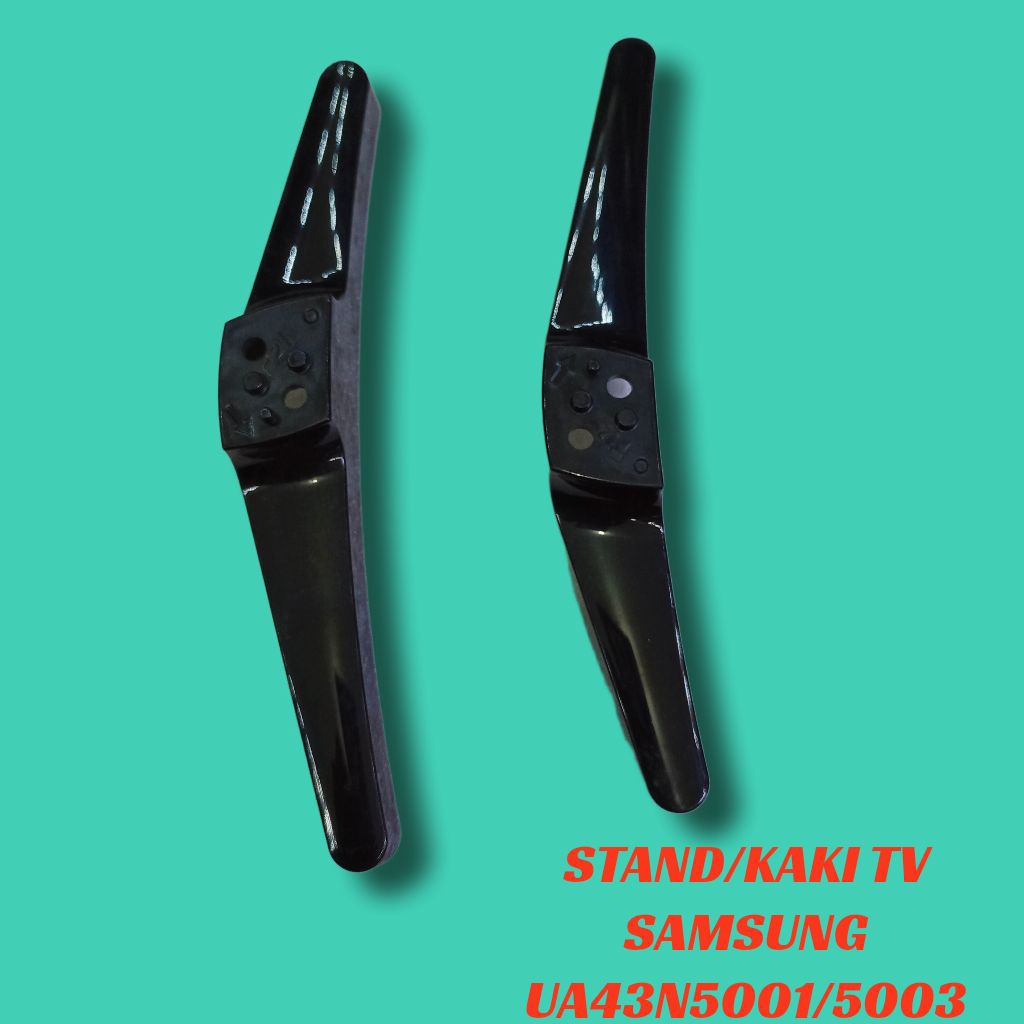 KAKI TV SAMSUNG UA43N5001/5003 - STAND TV SAMSUNG UA43N5001/5003 - BREKET TV SAMSUNG UA43N5001/5003