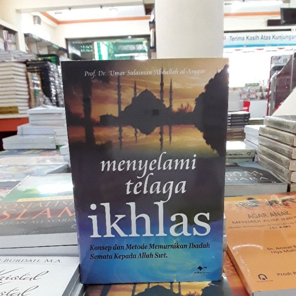 Buku Menyelami Telaga Ikhlas - Umar Sulaiman - Mitra Pustaka
