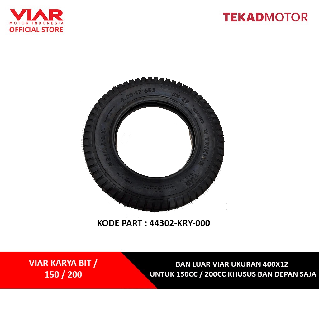 Ban Luar Merk Viar Ukuran 400x12 Viar Karya Bit / 150 / 200 (Khusus 150cc / 200cc Untuk Ban Depan Sa