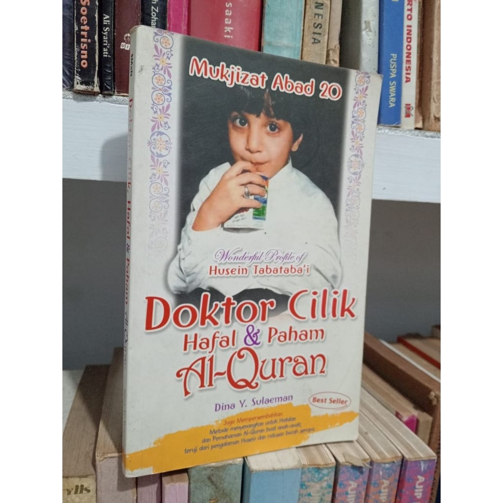 MUKJIZAT ABAD 20: DOKTOR CILIK HAFAL DAN PAHAM AL - QURAN