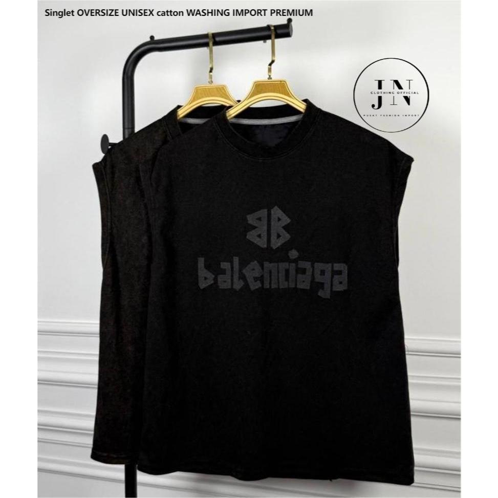 Kaos Singlet Oversize BALEN-MONCLER-GAP Washing IMPORT PREMIUM - Singlet Oversize UNISEX Adem & Nyam