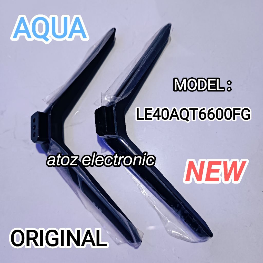 KAKI TV AQUA LE40AQT6600FG ORIGINAL BARU