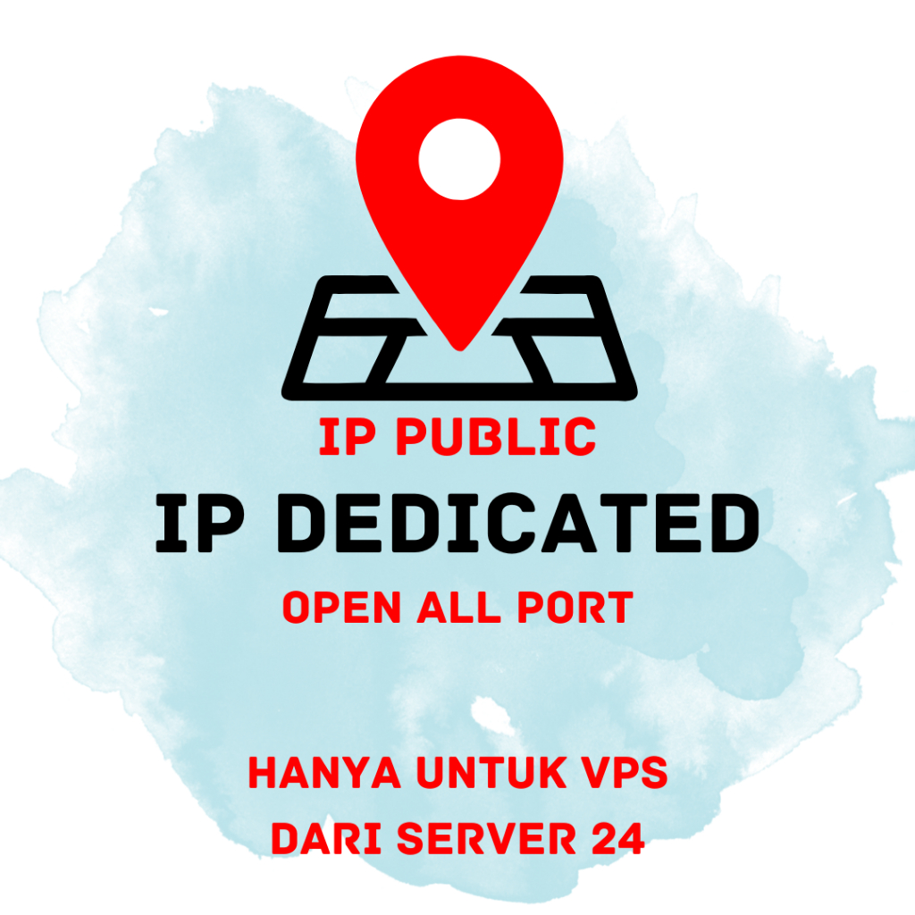 IP PUBLIC | IP DEDICATED OPEN ALL PORT BISA DIPERPANJANG