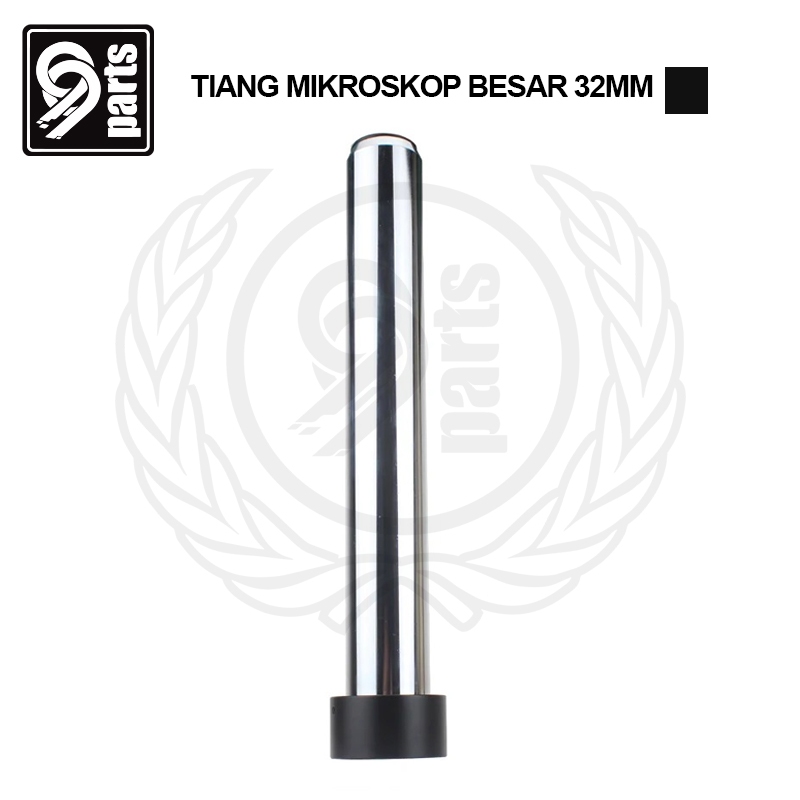 Tiang Mikroskop Besar 32MM / Tiang Besi Microscope 32MM Original