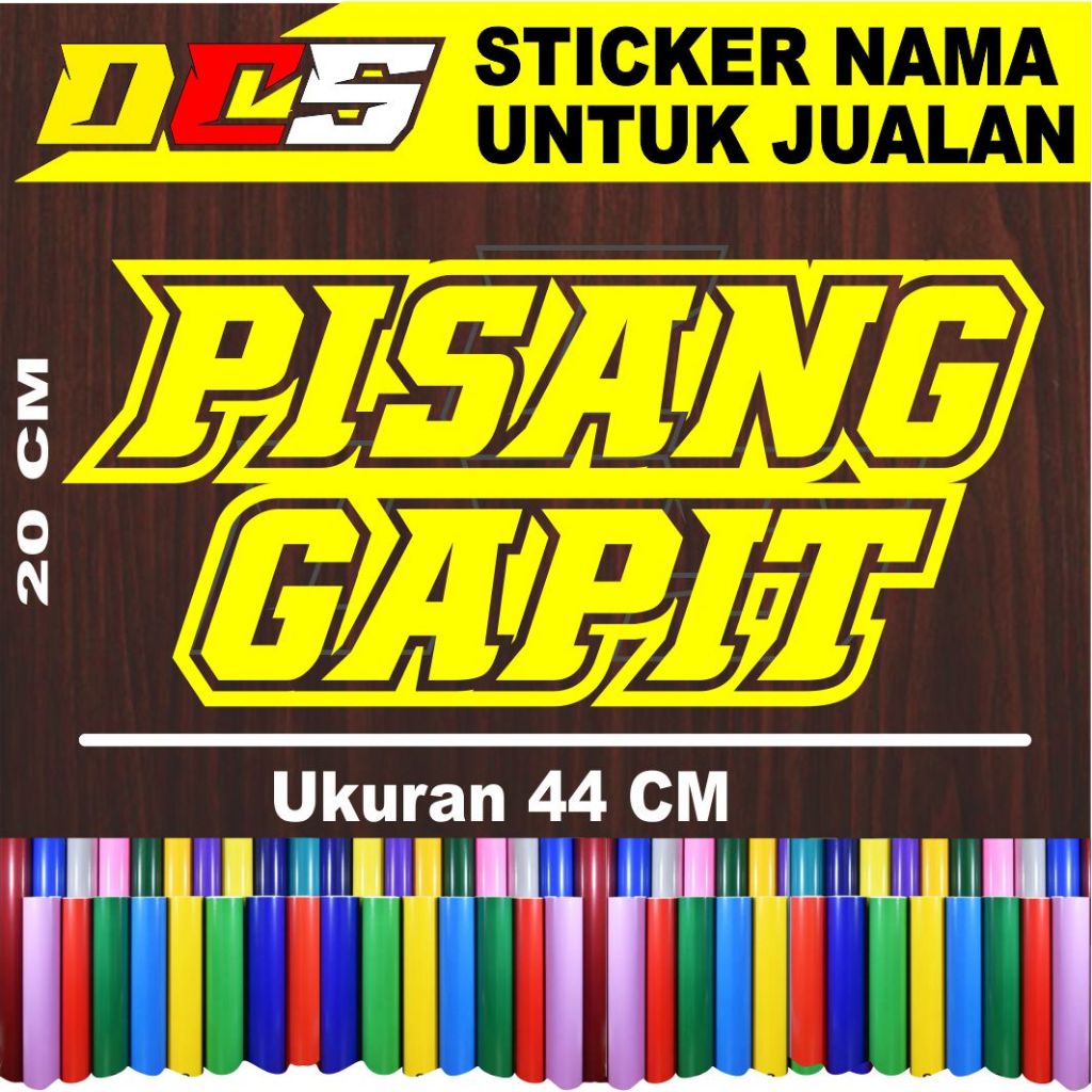 CUTTING STICKER TULISAN PISANG GAPIT STICKER TEMPLAN UNTUK NAMA JUALAN DI GEROBAK RODA