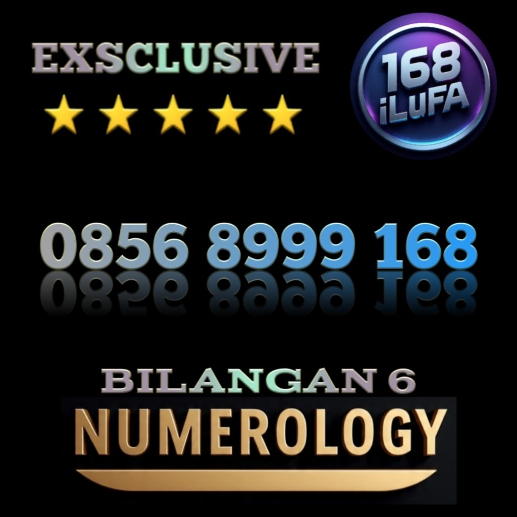 Nomor Cantik Premium Super iLuFA 168 Exsclusive Kombinasi Varian Angka Numerology 6 Spesial Perdana 
