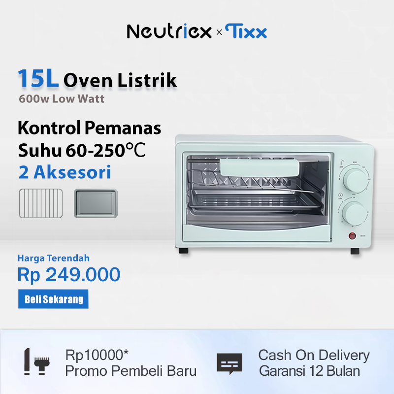 [COD] Neutriex 15L Oven Listrik 600W Multifungsi Timer Low Watt Kapasitas Besar Kue Digital