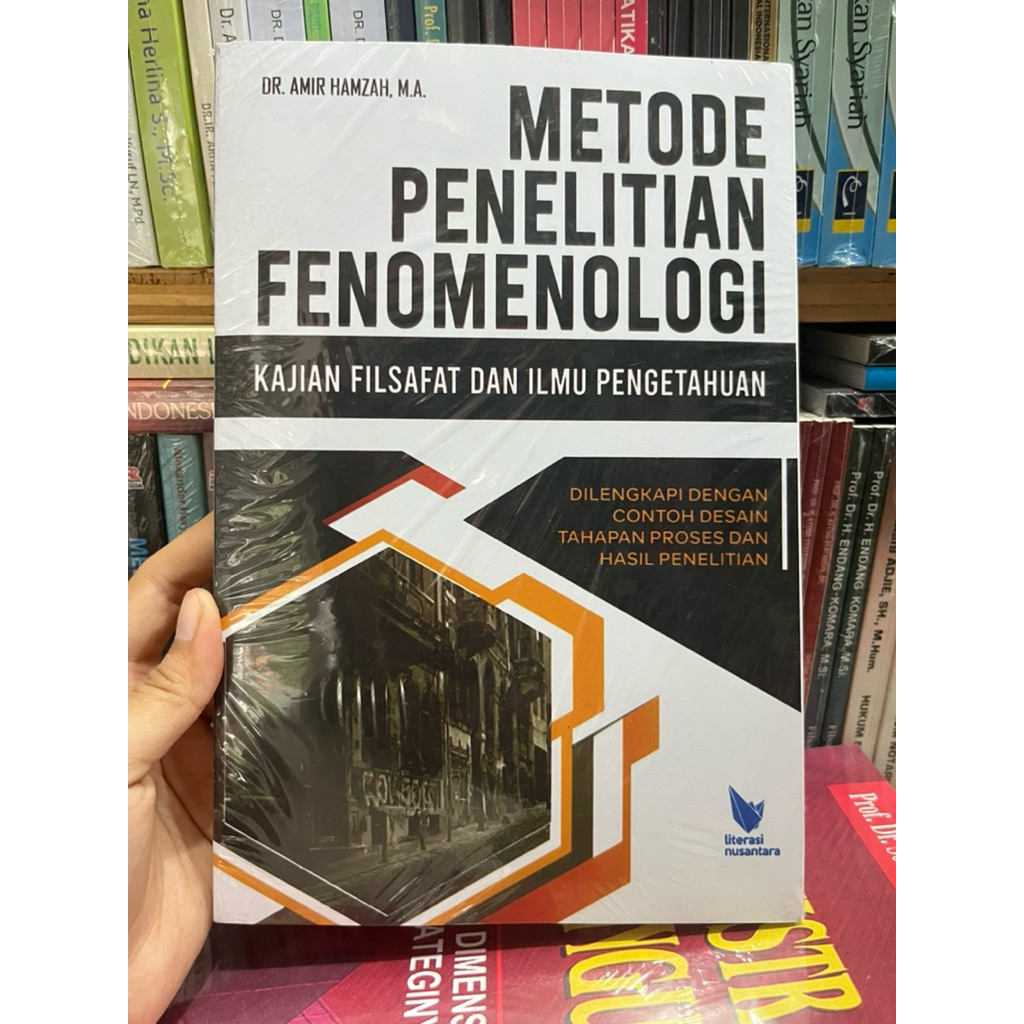 Buku Metode Penelitian Fenomenologi Kajian Filsafat dan Ilmu Pengetahuan - Amir Hamzah