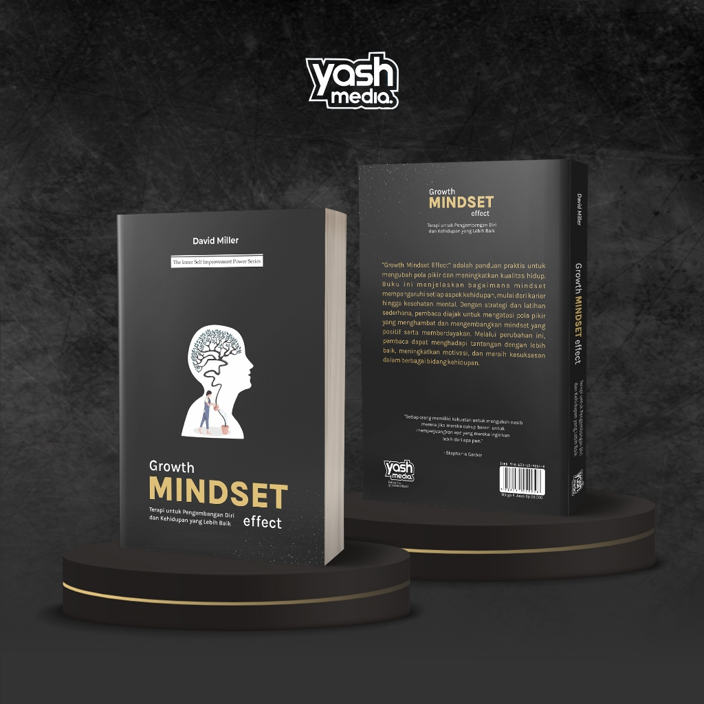 Growth mindset effect : terapi untuk pengembangan diri dan kehidupan yang lebih baik - Yash Media