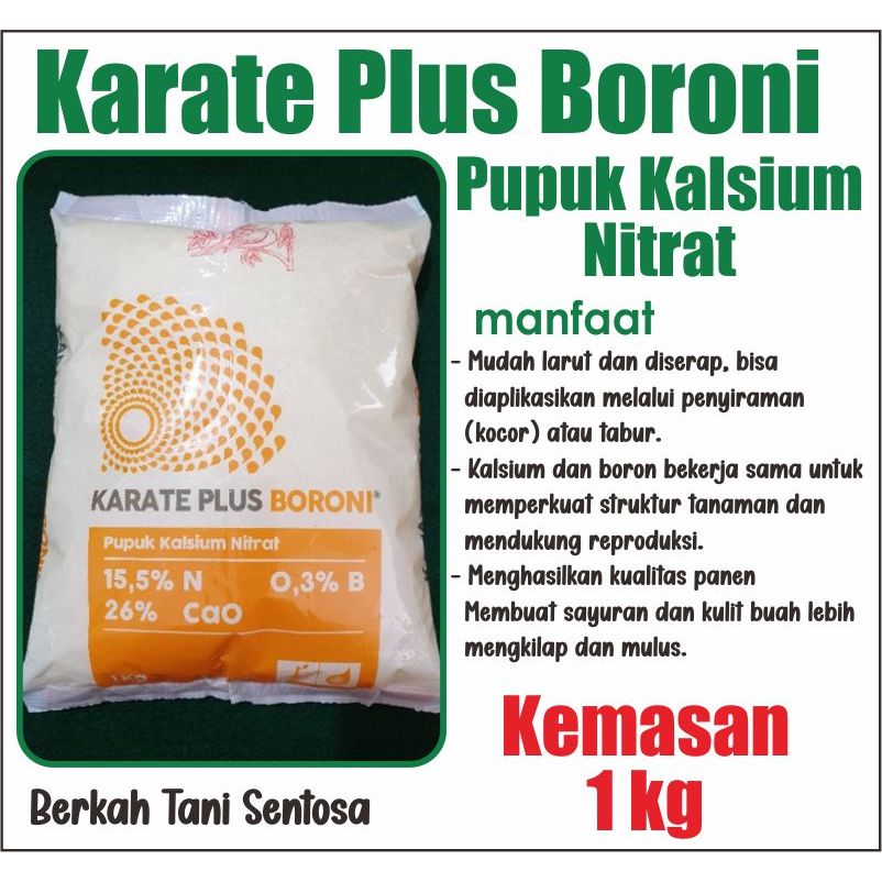Pupuk Karate Plus Boroni - Pupuk Kalsium Nitrat Boron Kemasan 1 Kg Berkualitas