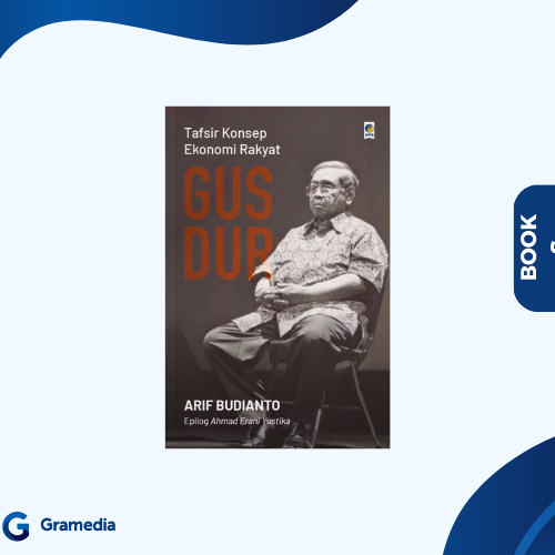 Gramedia Medan - Tafsir Konsep Ekonomi Rakyat Gus Dur