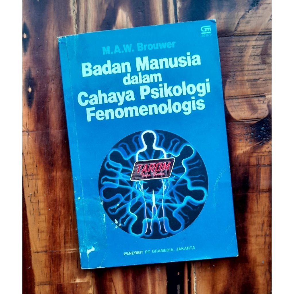 Badan Mamusia dalam Cahaya                   PSIKOLOGI FENOMENOLOGIS : M.A.W. Brouwer