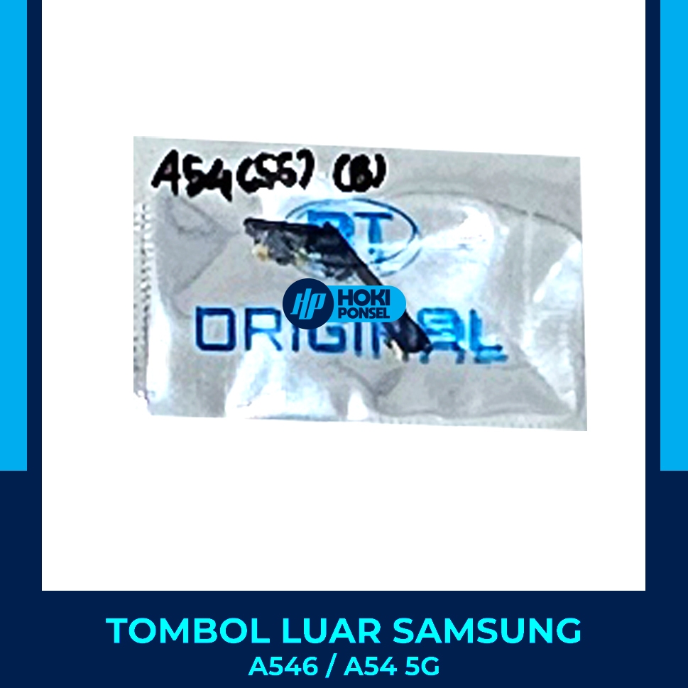 Tombol luar ON OFF + VOLUME SAMSUNG A546 / A54 5G