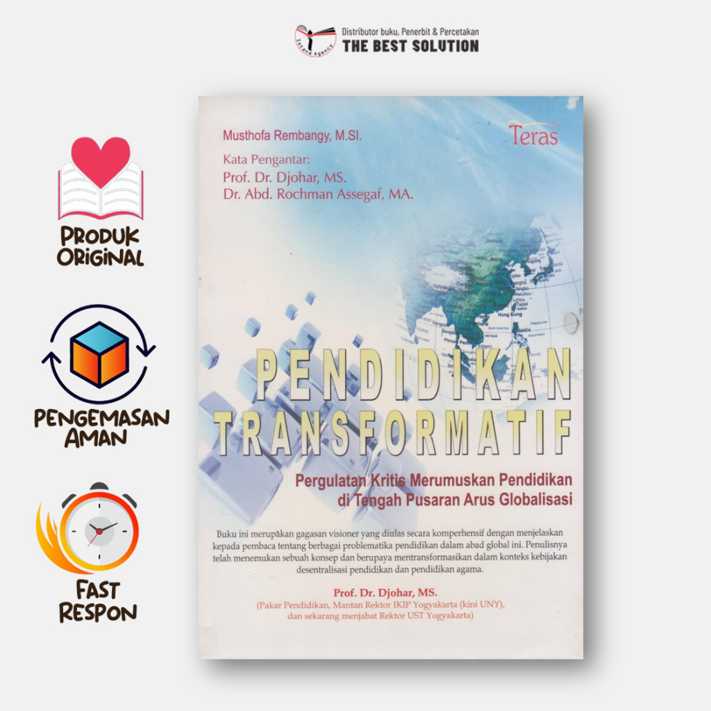 Pendidikan Transformatif Pergulatan Kritis Merumuskan Pendidikan di Tengah Pusaran Arus Globalisasi