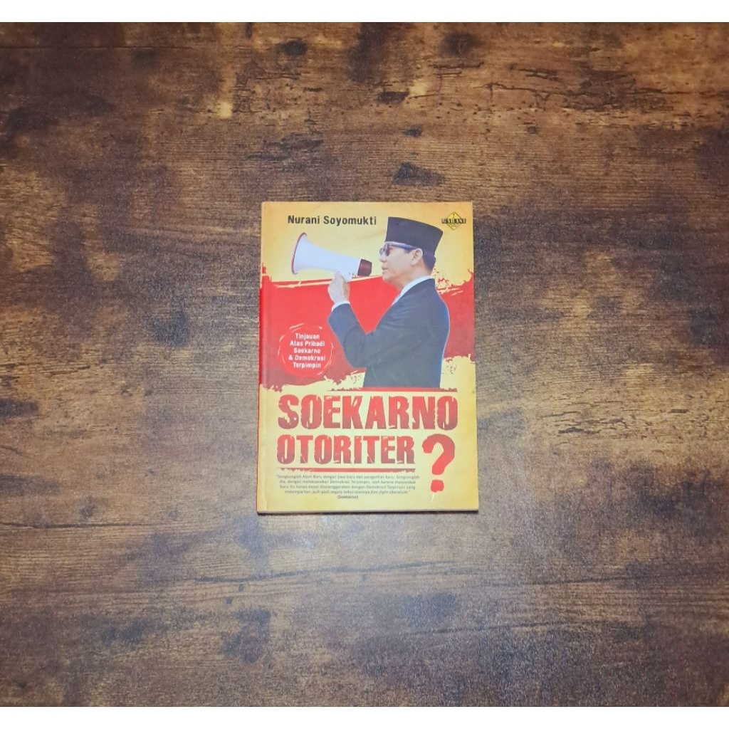 SOEKARNO OTORITER? - NURANI SOYOMUKTI