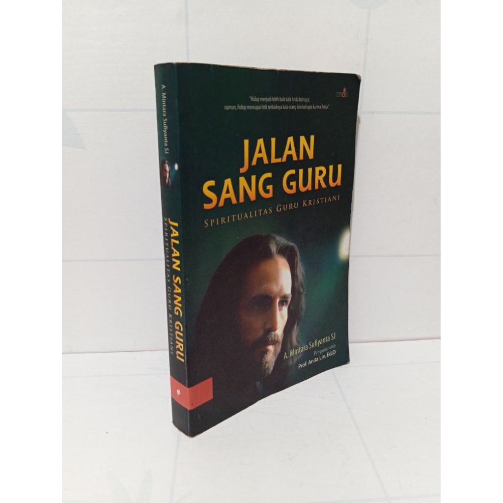 Jalan Sang Guru Spiritualitas Guru Kristiani By A. Mintara Sufiyanta