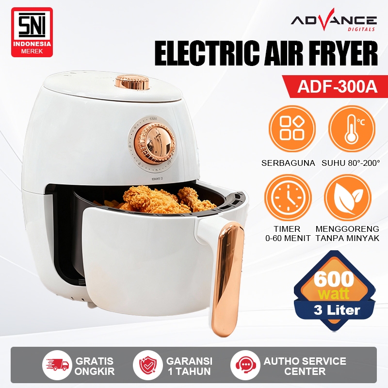 Advance ADF-300A Electric Air Fryer 3L Daya 600 Watt Anti Lengket Garansi Resmi 1 Tahun