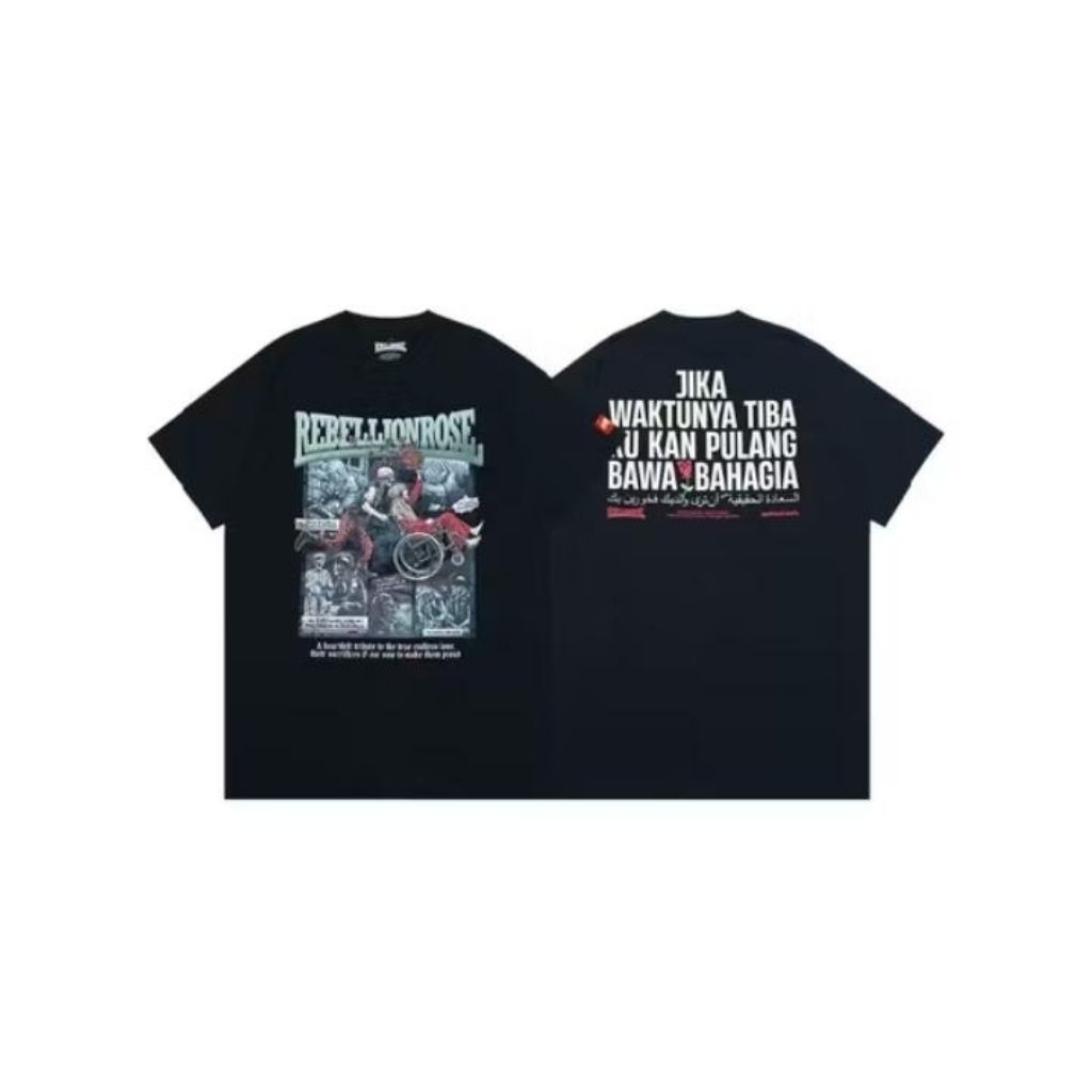 KAOS REBELIONROSE JIKA WAKTUNYA TIBA AKU KAN PULANG