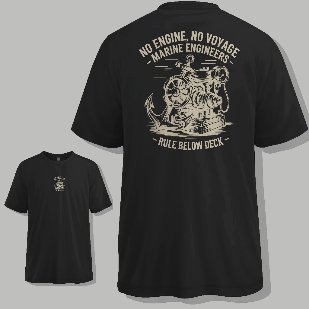 Marine Engieer - No Engine No Voyage, Rule Below Deck | Kaos Teknik Mesin Kapal - Marine Engineer