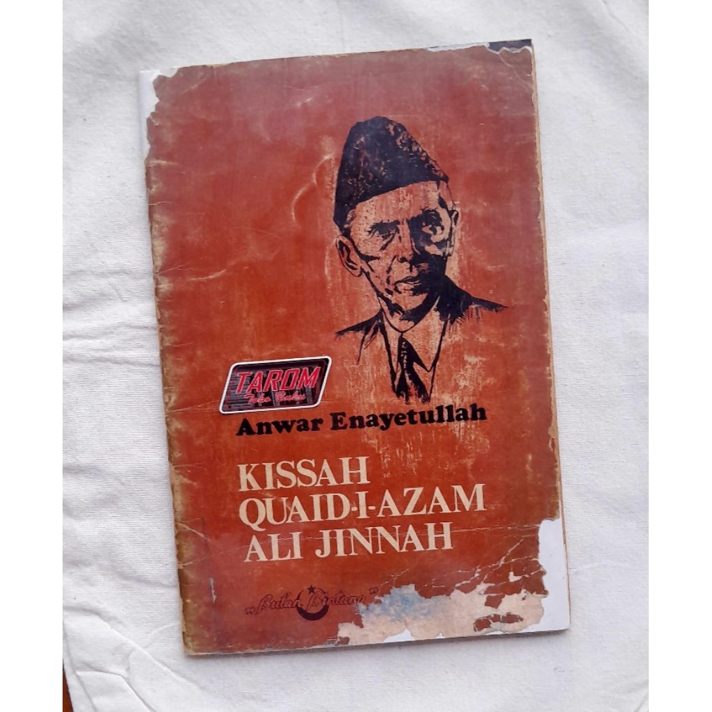 KISSAH QUAID-I-AZAM ALI JINNAH : Anwar Enayetullah