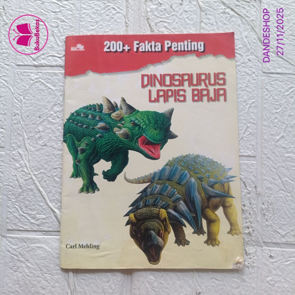 200+ Fakta Penting Dinosaurus Lapis Baja - Buku Pengetahuan Anak Bekas