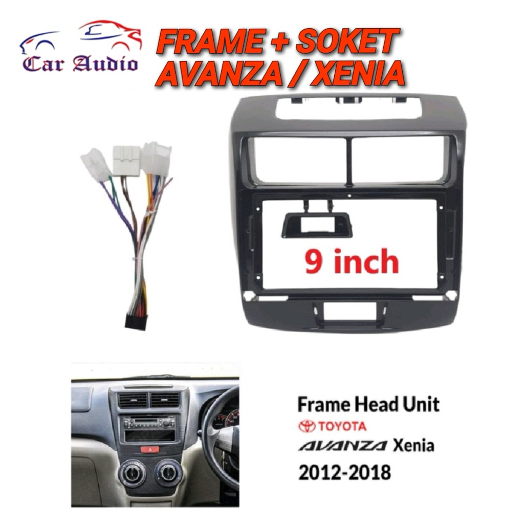 FRAME AVANZA 2012 - 2018 FRAME 9 INCH AVANZA / XENIA 2012-2018 HEAD UNIT ANDROID AVANZA / HEAD UNIT 